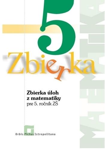Kniha: Zbierka úloh z matematiky 5 - Z. Valášková
