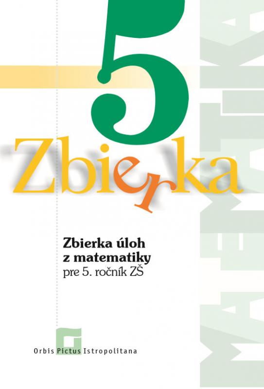 Kniha: Zbierka úloh z matematiky pre 5. roč. ZŠ - Z. Valášková