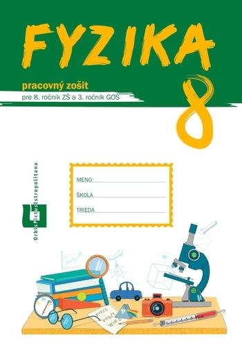 Kniha: Fyzika pre 8. roč. ZŠ a 3. roč. GOŠ – pracovný zošit - Patrik Kriek