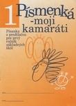 Kniha: Písmenká  moji kamaráti (6 písaniek s predtlačou) - Lýdia Virgovičová