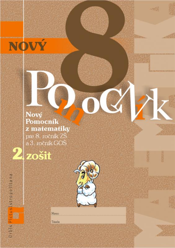 Kniha: Nový pomocník z matematiky 8 - 2. zošit - Iveta Kohanová