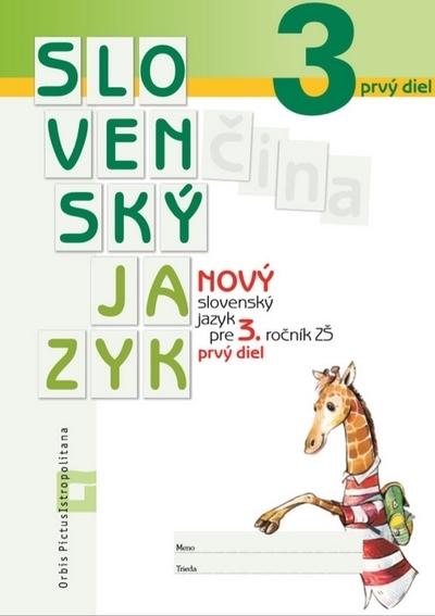 Kniha: Nový slovenský jazyk pre 3. roč. ZŠ - 1. časť - Zuzana Stankovianska