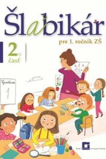 Kniha: Šlabikár pre 1. ročník základných škôl (2. časť) - Lýdia Virgovičová