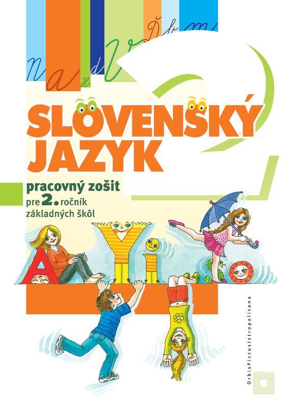 Kniha: Slovenský jazyk pre 2. ročník základných škôl - Pracovný zošit - Kamila Štefeková