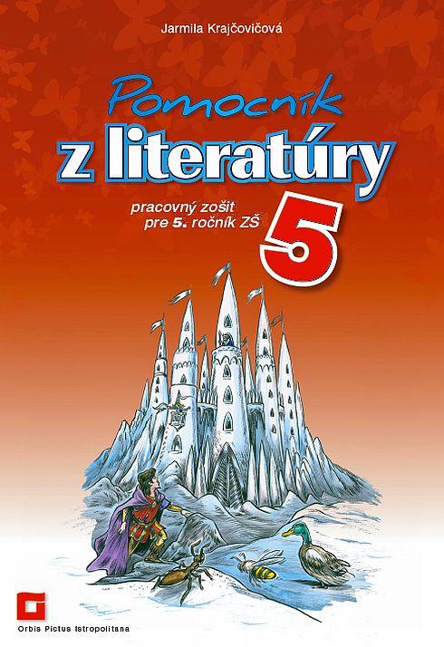 Kniha: Pomocník z literatúry 5 - Jarmila Krajčovičová