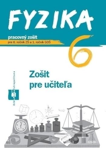 Kniha: Fyzika 6 - Zošit pre učiteľa - Patrik Kriek