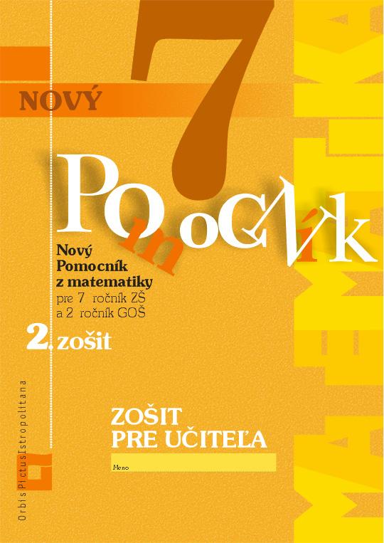 Kniha: Nový pomocník z matematiky 7 - 2. zošit - Zošit pre učiteľa - Soňa Švecová