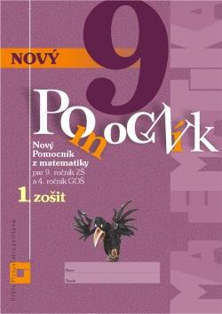 Kniha: Nový pomocník z matematiky 9 - 1. zošit (pracovná učebnica) - Iveta Kohanová