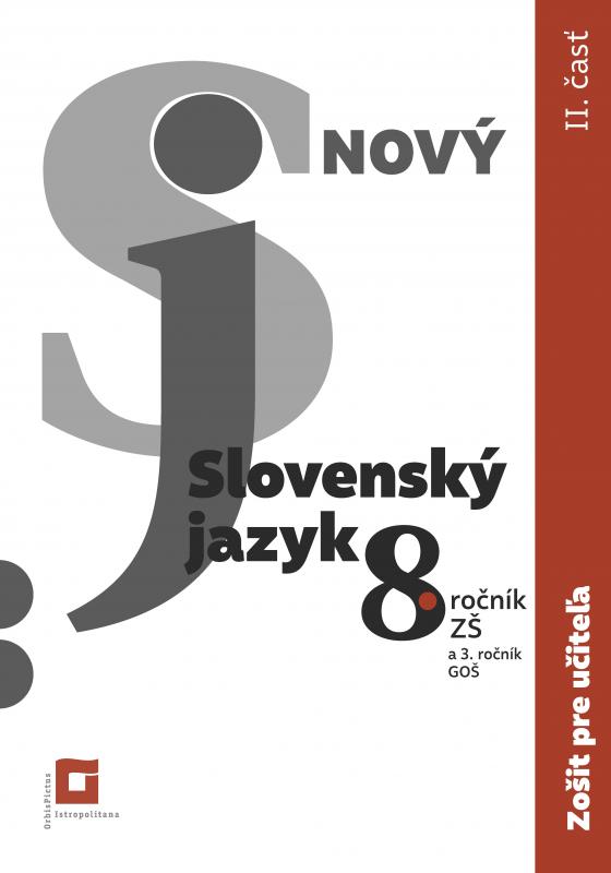 Kniha: Nový Slovenský jazyk 8. ročník ZŠ - 1. časť (zošit pre učiteľa) - Jarmila Krajčovičová