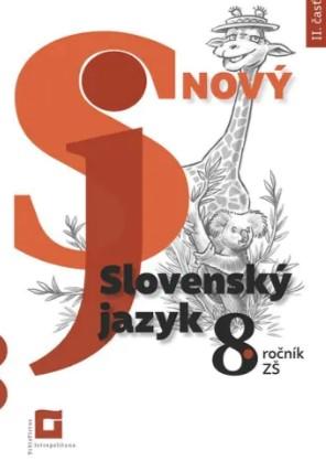 Kniha: Nový Slovenský jazyk 8. ročník ZŠ - 2. časť - Jarmila Krajčovičová