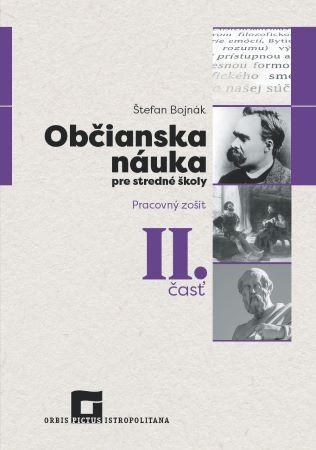 Kniha: Občianska náuka pre stredné školy - Pracovný zošit II. časť - Štefan Bojnák