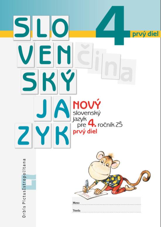 Kniha: Nový Slovenský jazyk pre 4. ročník  ZŠ – 1. časť - Romana Culková