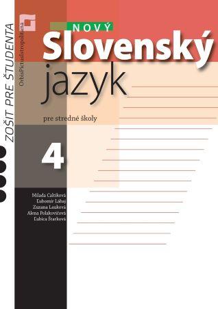 Kniha: Nový Slovenský jazyk pre stredné školy 4 - Zošit pre študentakolektív autorov