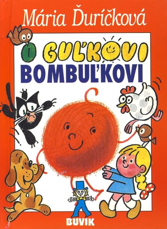 Kniha: O Guľkovi Bombuľkovi - 8. vydanie - Ďuríčková Mária