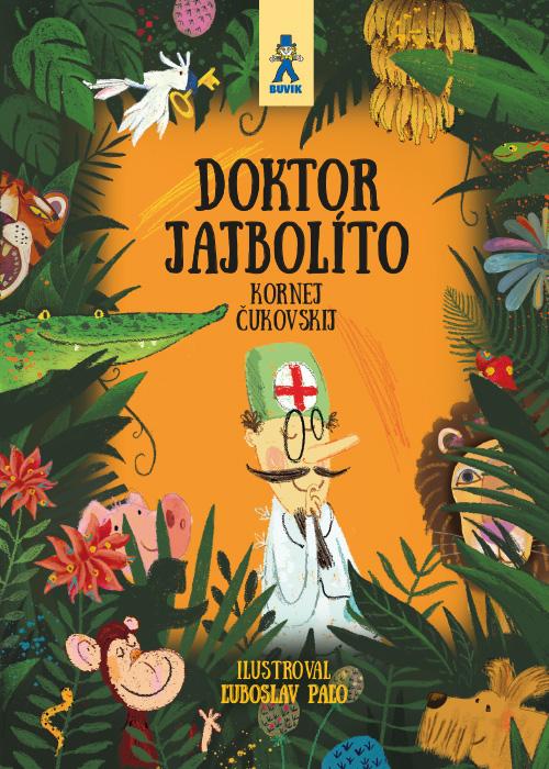 Kniha: Doktor Jajbolíto - Čukovskij Korněj