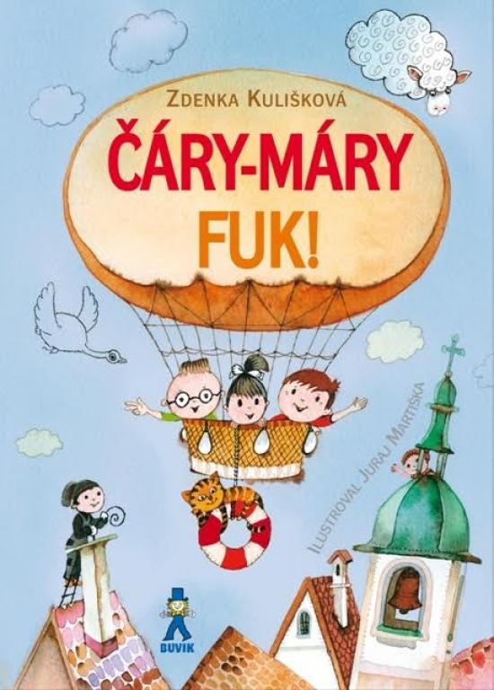 Kniha: Čáry-máry fuk! - Kulišková Zdenka