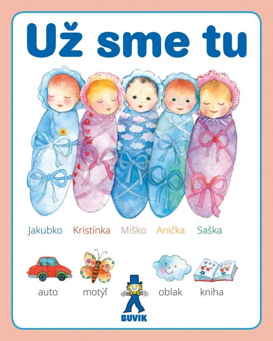 Kniha: Už sme tu - Števková Mária