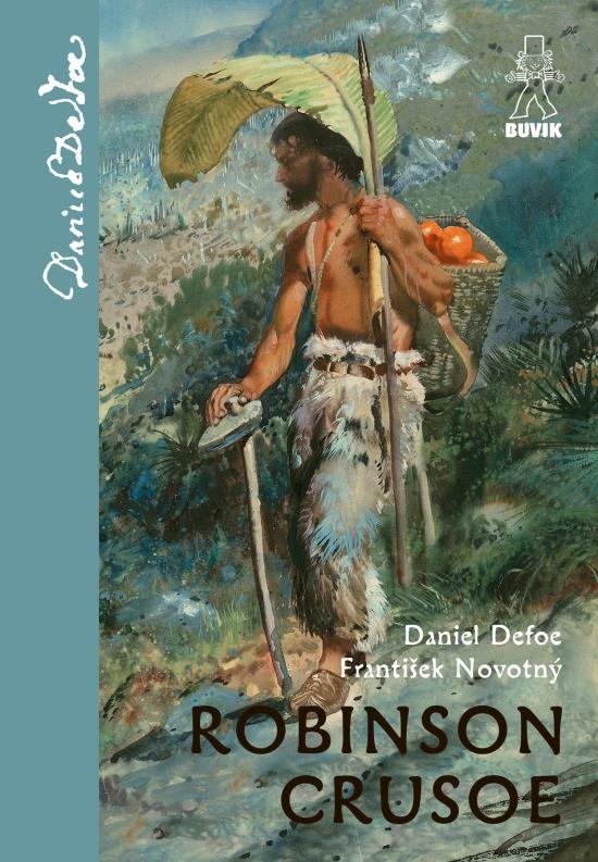 Kniha: Robinson Crusoe - Defoe/František Novotný Daniel