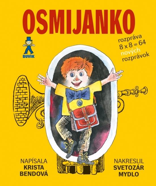 Kniha: Osmijanko rozpráva 8x8=64 rozprávok - Bendová Krista