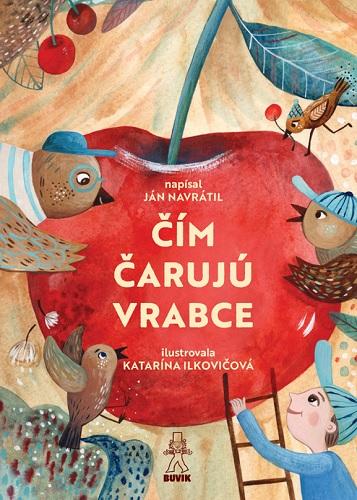 Kniha: Čím čarujú vrabce - Jan Navrátil