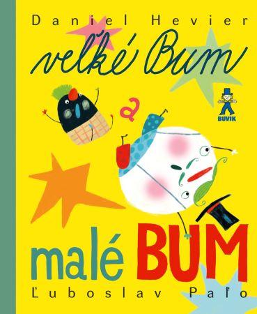 Kniha: Veľké Bum a malé Bum - Daniel Hevier