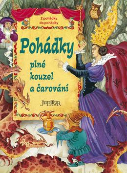 Kniha: Pohádky plné kouzel a čarováníautor neuvedený