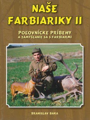 Kniha: Naše farbiariky II - Branislav Baka