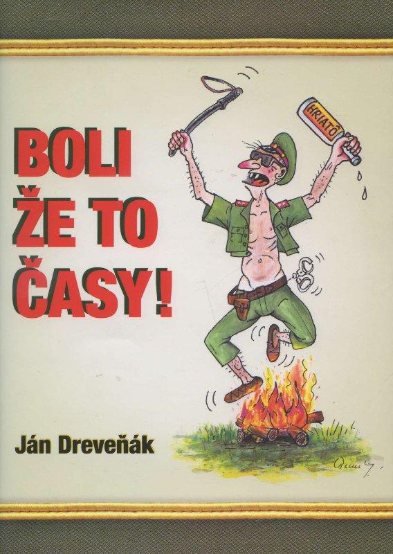 Kniha: Boli že to časy! - Ján Dreveňák