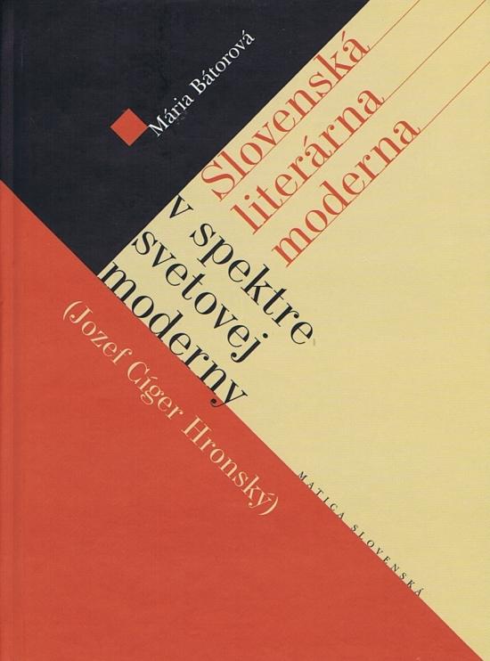 Kniha: Slovenská literárna moderna v spektre svetovej moderny (J.C.Gronský) - Bátorová Mária