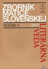 Kniha: Zborník Matice Slovenskej-Literárna veda- RočníkII 2011 - Viliam Marčok