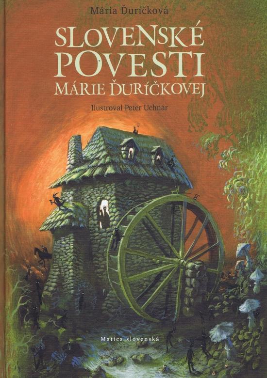 Kniha: Slovenské povesti Márie Ďuríčkovej - Ďuríčková Mária