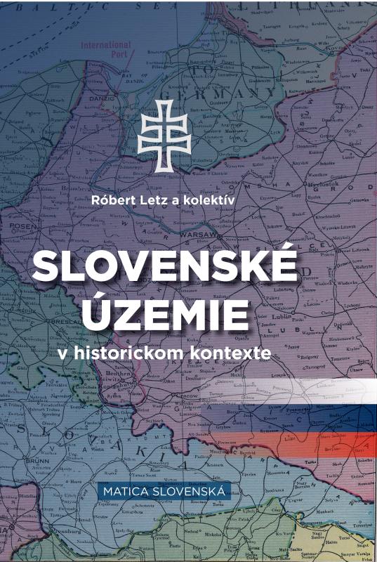 Kniha: Slovenské územie v historickom kontexte - Róbert Letz