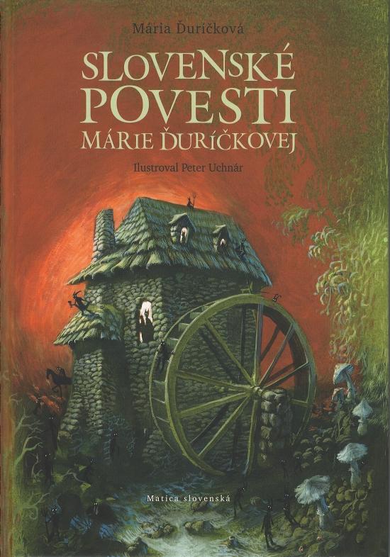 Kniha: Slovenské povesti Márie Ďuríčkovej - 2.vydanie - Štrelinger Peter