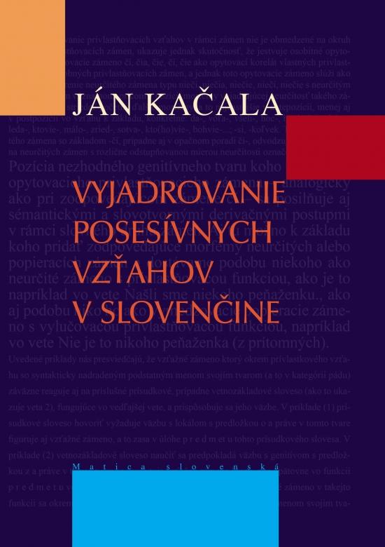 Kniha: Vyjadrovanie posesívnych vzťahov v slovenčine - Kačala Ján