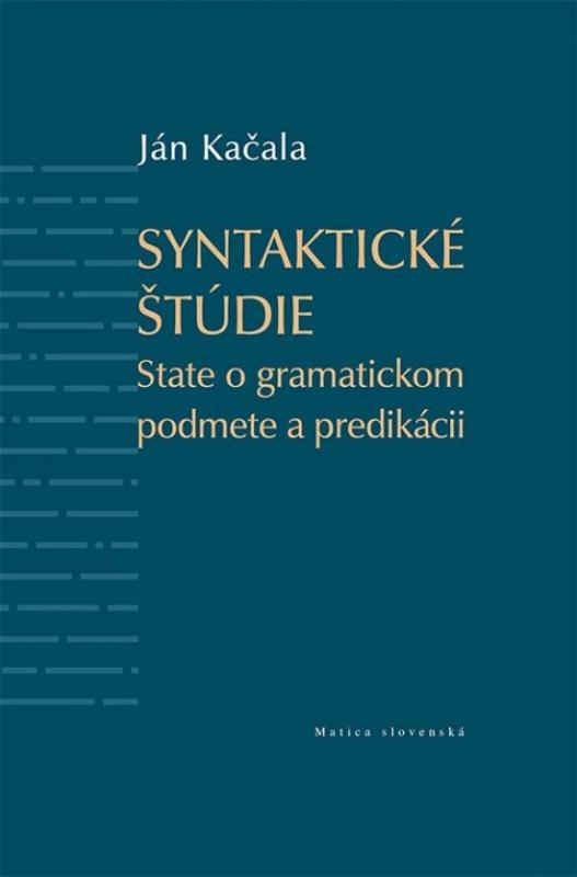 Kniha: Syntaktické štúdie - Kačala Ján