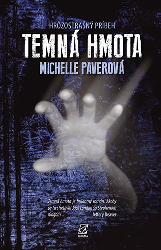 Kniha: Temná hmota - Michelle Paverová