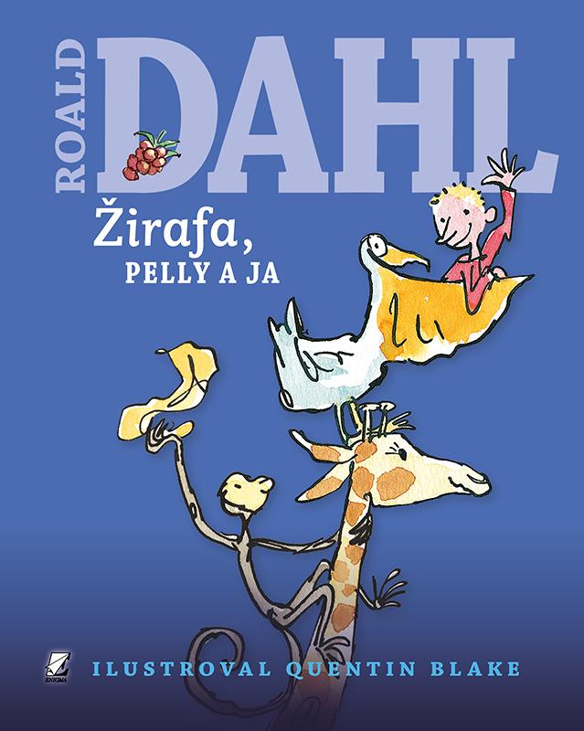 Kniha: Žirafa, Pelly a ja - Roald Dahl