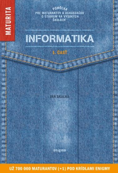 Kniha: Informatika 1. časť - Ján Skalka
