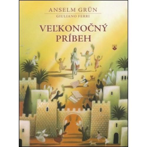 Kniha: Veľkonočný príbeh - Anselm Grun