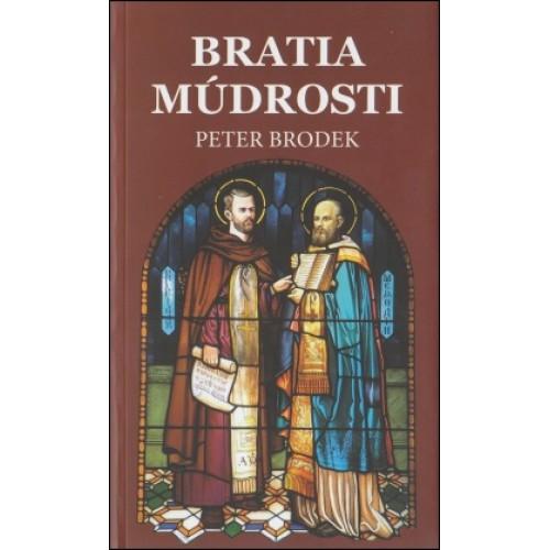 Kniha: Bratia múdrosti - Peter Brodek