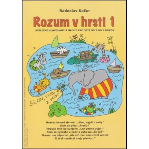 Kniha: Rozum v hrsti 1 - Radoslav Kačur