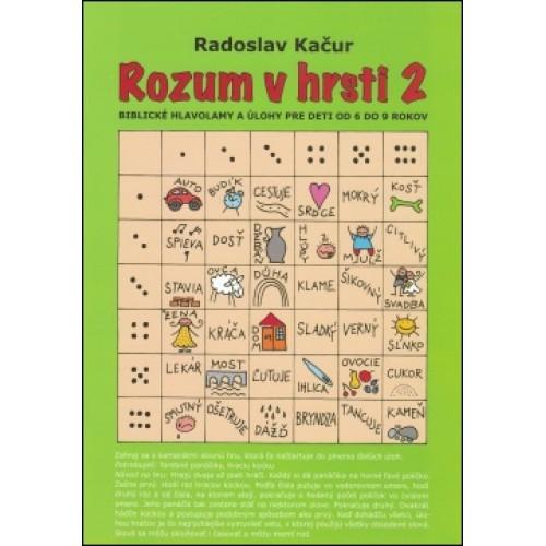 Kniha: Rozum v hrsti 2 - Radoslav Kačur