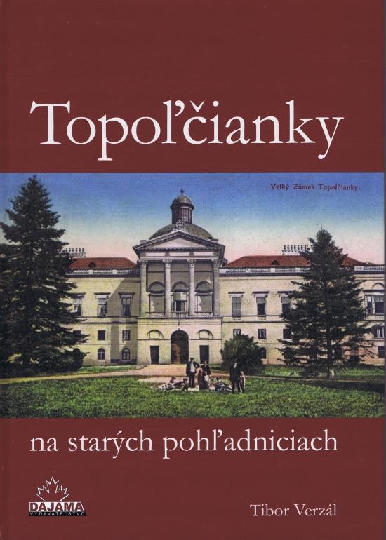 Kniha: Topoľčianky na starých pohľadniciach - Verzál Tibor