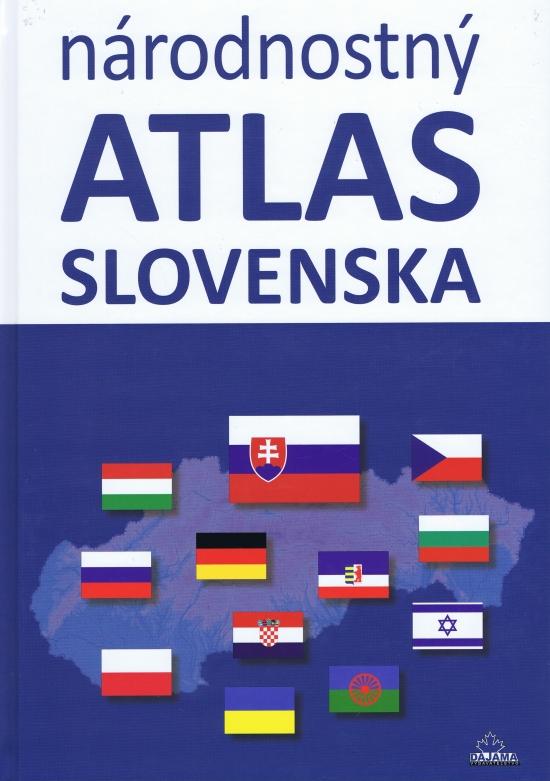 Kniha: Národnostný atlas Slovenska - Kolektív autorov