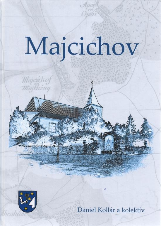 Kniha: Majcichov - Kollár, a kolektív autorov Daniel