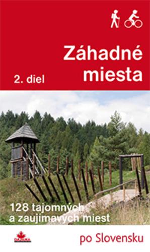 Kniha: Záhadné miesta – 2. diel - Ján Lacika