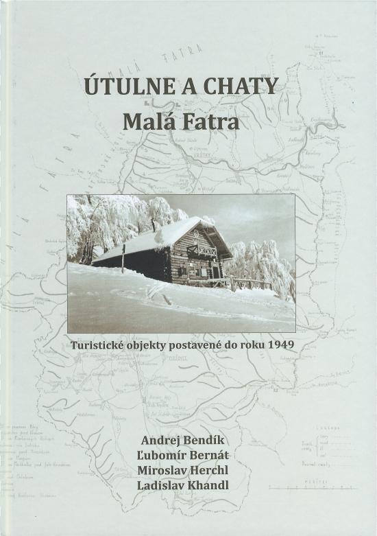 Kniha: Útulne a chaty Malá Fatra - Kolektív autorov