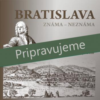 Kniha: Bratislava známa – neznáma - Juríková Erika