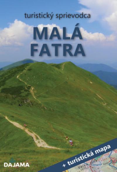 Kniha: Malá Fatra (3. vydanie) +mapa - Peter Podolák