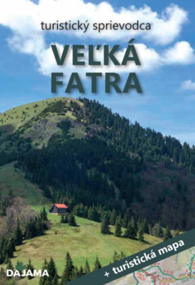 Kniha: Veľká Fatra (3. vydanie) + mapa - Peter Podolák